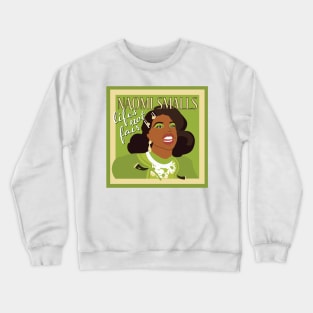 Naomi Says... Crewneck Sweatshirt